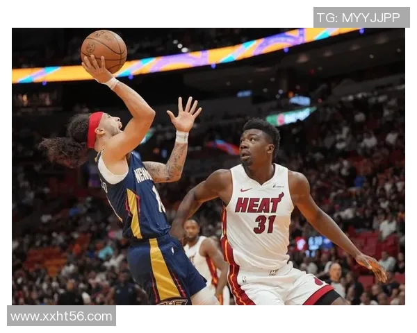 热火与鹈鹕激战正酣2月24日精彩对决回顾与分析 热火与鹈鹕激战正酣2月24日精彩对决回顾与分析