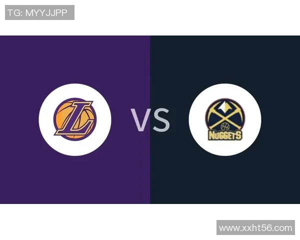 湖人对决掘金精彩赛事回顾与分析全方位解读篮球盛宴